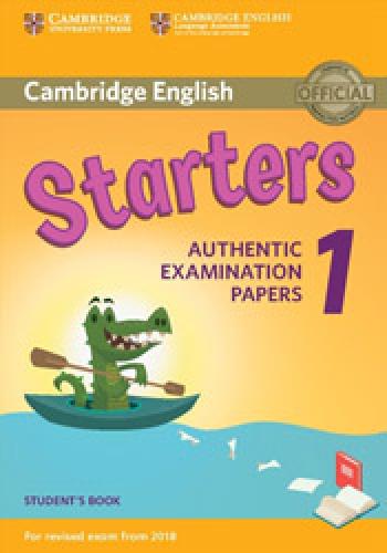 CAMBRIDGE YOUNG LEARNERS ENGLISH TESTS STARTERS 1 STUDENTS BOOK (FOR REVISED EXAM FROM 2018) N/E