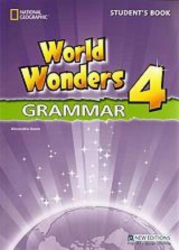 WORLD WONDERS 4 GRAMMAR STUDENTS BOOK ENGLISH EDITION