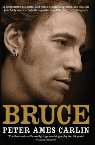 BRUCE - Bruce Springsteen by Peter Ames Carlin LP14780