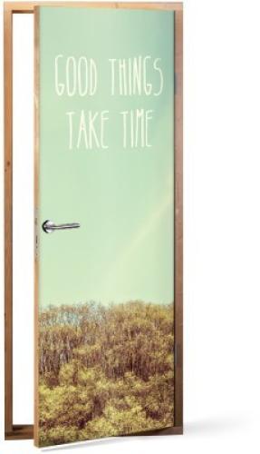Good Things Take Time, Φύση, Αυτοκόλλητα πόρτας, 60 x 170 εκ.