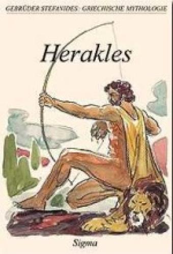 GRIECHISCHE MYTHOLOGIE 3: HERAKLES