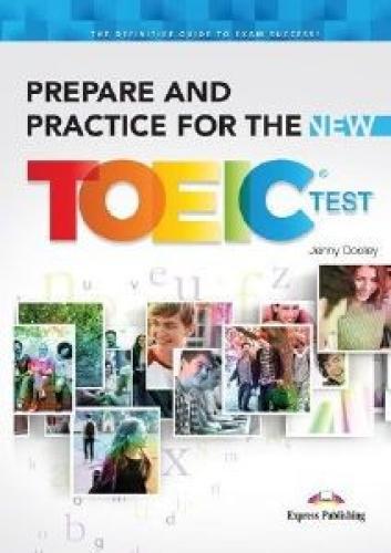 PREPARE AND PRACTICE FOR THE NEW TOEIC SB (+ KEY)