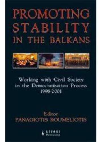 PROMOTING STABILITY IN THE BALKANS