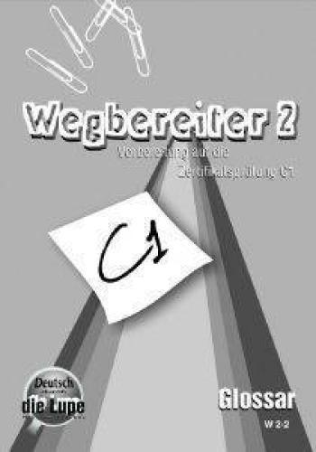WEGBEREITER 2 C1 GLOSSAR