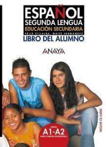 ESPANOL SEGUNDA LENGUA LIBRO DEL ALUMNO (+ CD)