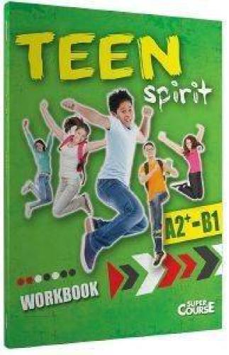 TEEN SPIRIT A2+-B1 WORKBOOK