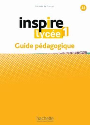 INSPIRE LYCEE 1 GUIDE PEDAGOGIQUE