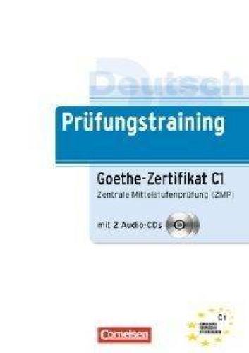 PRUEFUNGSTRAINING GOETHE-ZERTIFIKAT C1 (+ 2 CD)