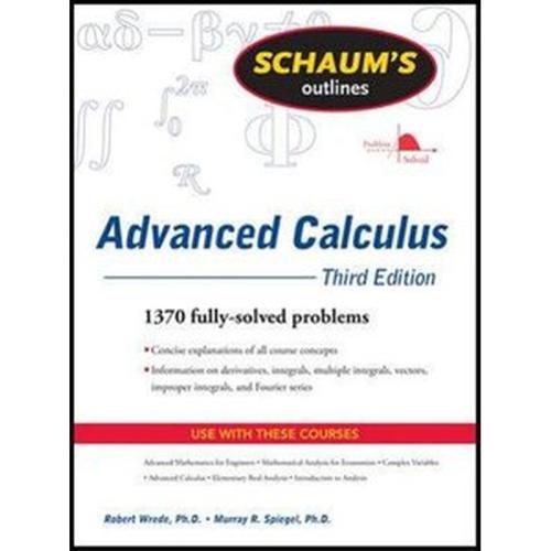Schaums Outline of Advanced Calculus, Third Edition