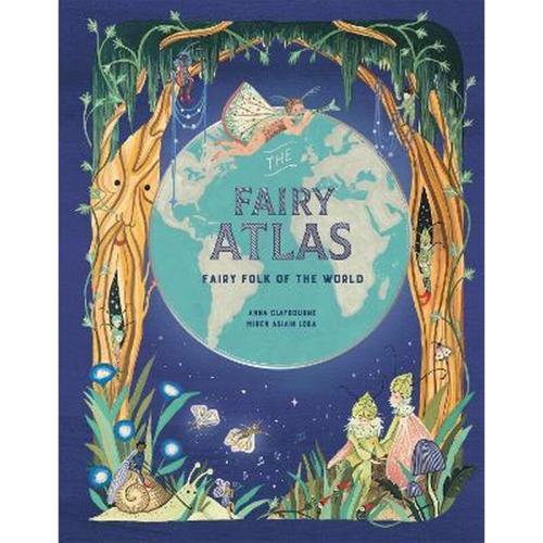 The Fairy Atlas : Fairy Folk of the World