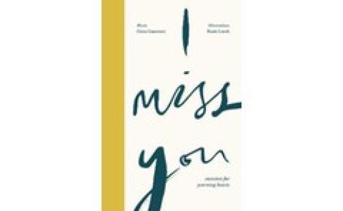 I Miss You : Activities for yearning hearts