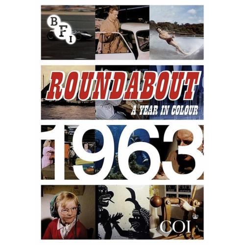 ROUNDABOUT 1963: A YEAR IN COLOUR