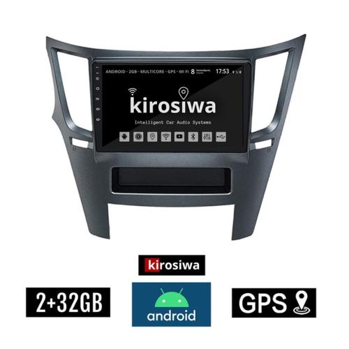 Kirosiwa Ηχοσύστημα με Οθόνη Αφής 9 Android GPS Wi-Fi Bluetooth (2GB+32GB) AR-1201 για SUBARU Legacy - Outback