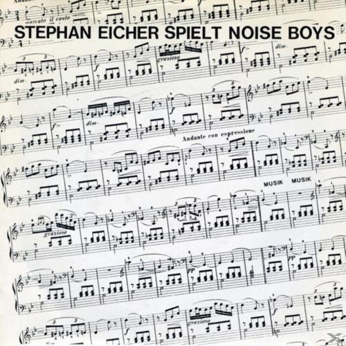Stephan Eicher Spielt Noise Boys
