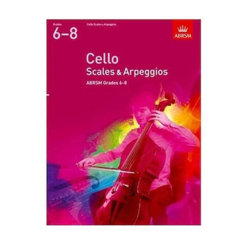 Cello Scales - Arpeggios, Grades 6-8