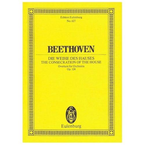 Βιβλίο Για Σύνολα Editions Eulenburg Beethoven - The Consecration Of The House Op.124 [pocket Score]
