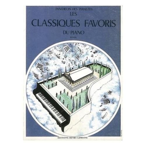 Pantheon Des Pianistes - Les Classiques Favoris Du Piano, Vol.2
