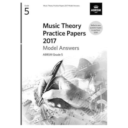 Music Theory Practice Papers 2017 Model Answers, Grade 5