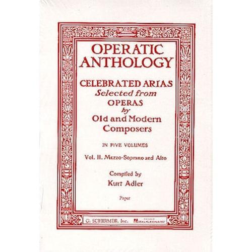 Operatic Anthology - Celebrated Arias, Mezzo-soprano And Alto, Vol.2