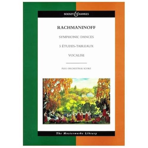 Rachmaninoff - Symphonic Dances, Etudes Tableaux, Vocalise [full Score]