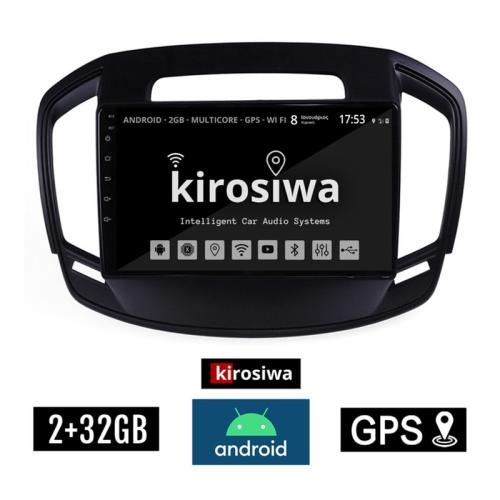 Kirosiwa Ηχοσύστημα με Οθόνη Αφής 9 Android GPS Wi-Fi Bluetooth (2GB+32GB) AC-4618 για OPEL Insignia