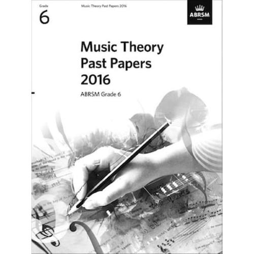 Music Theory Practice Papers 2016, Grade 6