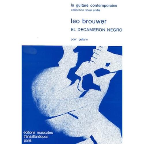 Brouwer - El Decameron Negro For Guitar Solo