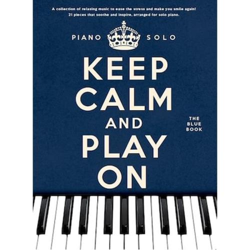 Βιβλίο Για Πιάνο Wise Publications Keep Calm And Play On: The Blue Book