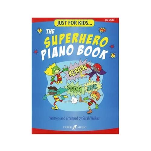 Just For Kids - The Superhero Piano Book