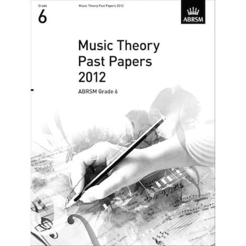 Music Theory Practice Papers 2012, Grade 6