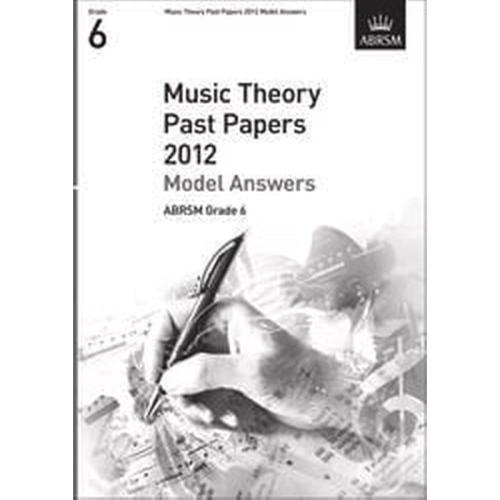 Music Theory Practice Papers 2012 Model Answers, Grade 6